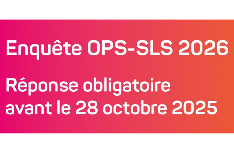 Enquête OPS - SLS 2026